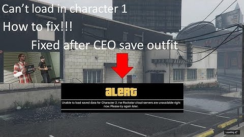💥Gta 5 Online Cant Load Into Character 1 & Infinite Loading Screen. FIXED after CEO save Outfits💥