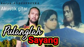 Download Mp3 Pulanglah sayang  ( akustik gitar) ... Andy syneyka Gudang lagu Download Mp3 Pulanglah sayang  ( akustik gitar) ... Andy syneyka