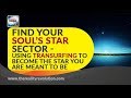 Finding Your Soul's Star Sector - Using Transurfing to Become the Star You Were Meant to Be