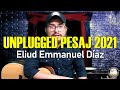 Unplugged en Pesaj (Concierto En Vivo en Casa 27 Marzo 21) - INCLUYE LETRAS | Eliud Emmanuel Díaz
