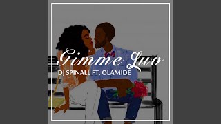Video thumbnail of "SPINALL - Gimme Luv (feat. Olamide)"