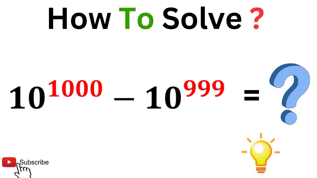 Solve 10 1000 10 999 A Nice Exponential Problem YouTube solve-10-1000-10-999-a-nice-exponential-problem-youtube