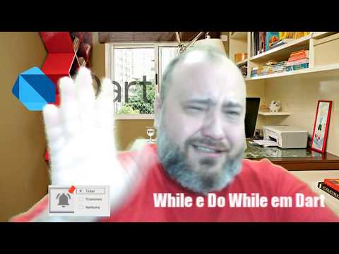 034 - while e do while em Dart - Curso de FLUTTER/DART