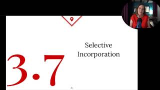 Topic 3.7 - Selective Incorporation