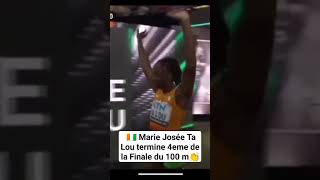 Marie Josée Ta Lou termine 4eme de la Finale du 100 mètres Dames