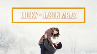 Jason Mraz - Lucky Terjemahan Indonesia