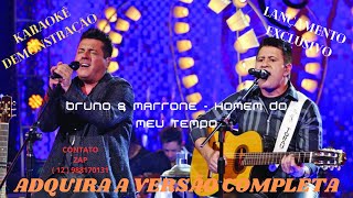 KARAOKÊ -   Bruno e Marrone  - Homem Do Meu Tempo -  cont -12 988170131