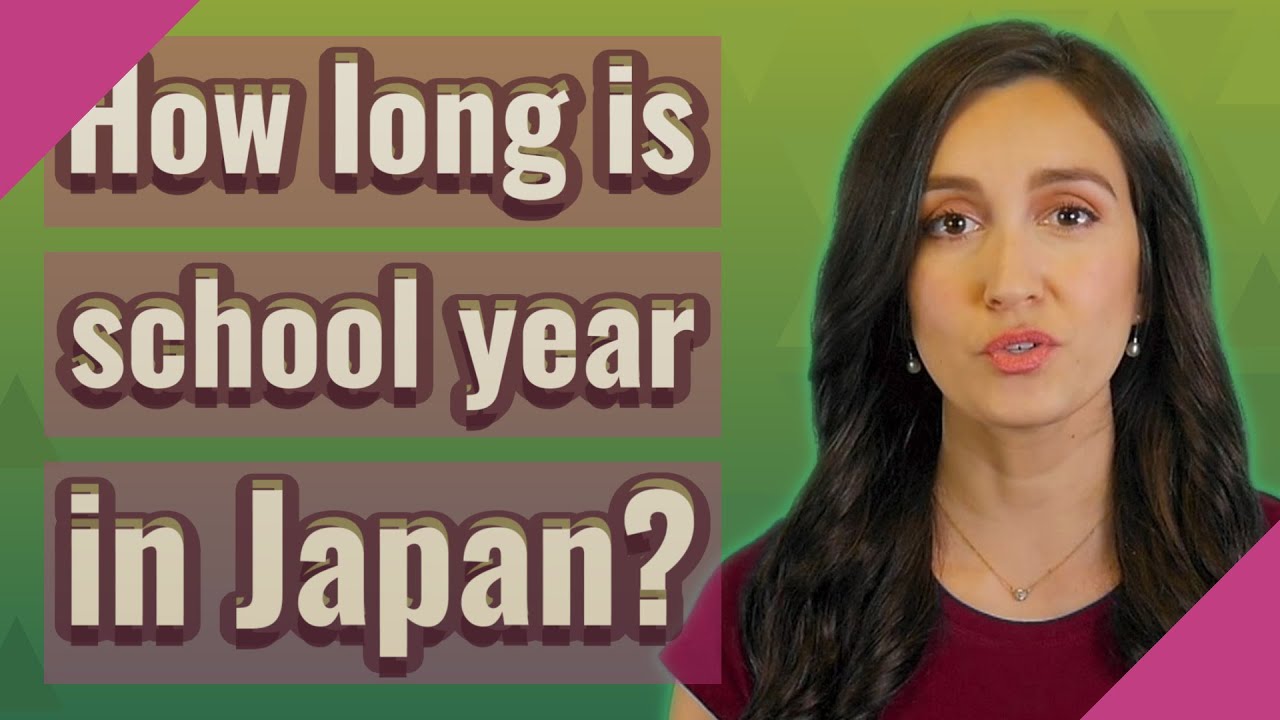 How Long Is School Year In Japan YouTube How Long Is School Year In Japan YouTube