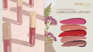 Swatch 10 Warna Lumecolors Velvet Lipcoat. Lipstick Kissproof Matte Super LOVE