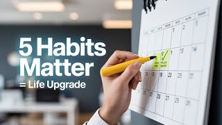 Atomic Habits: 5 Small Changes That Will Change Your Life
