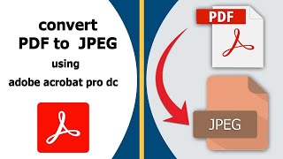 How to convert pdf to jpg 2024 | Adobe acrobat Tutorial