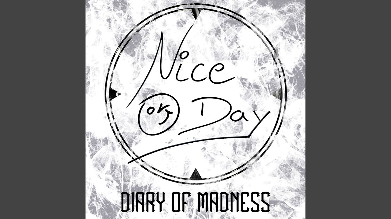 Watch Nice Day on YouTube Watch Nice Day on YouTube