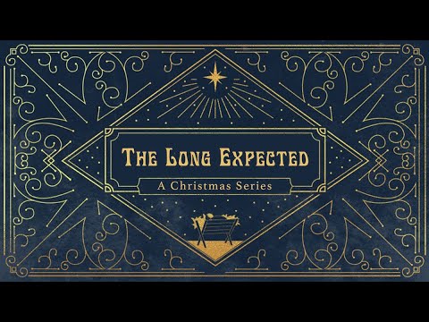 The Long Expected Week 2 | Don't Miss Your Moment | Pastor Tom Watson