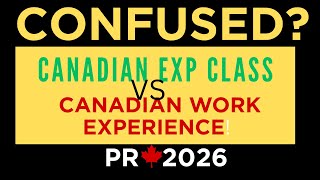 CEC vs. Canadian Work Experience: The 3-Year vs. 10-Year Rule Explained 🇨🇦