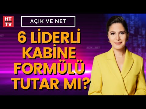 Muhalefet 2023 için nasıl bir formül düşünüyor? (Açık ve Net)