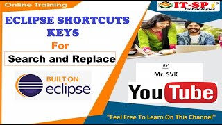 #Eclipse Shortcut Key for  Search and Replace top keys