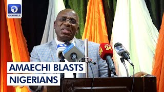 'Nigerians Don’t React’, Amaechi Blasts Citizens For Not Holding Leaders Accountable