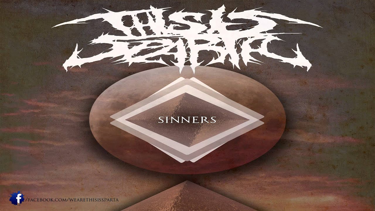 This Is Sparta! Sinners EP Breakdowns