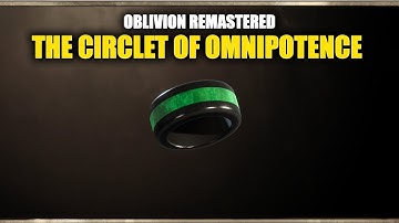 Oblivion Remastered - The Circlet of Omnipotence Location Guide
