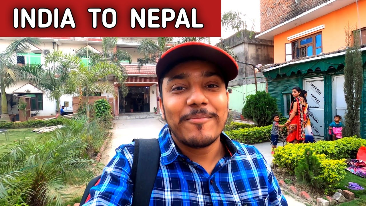 NEPAL TRAVEL VLOG | INDIA TO NEPAL BY ROAD FROM LUCKNOW | KATHMANDU EPISODE 2