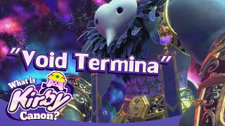 Void Termina | What is Kirby Canon?
