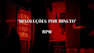 Video thumbnail of "REVOLUÇÕES POR MINUTO - RPM | Letra"