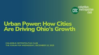 Urban Power: How Cities Are Driving Ohio’s Growth