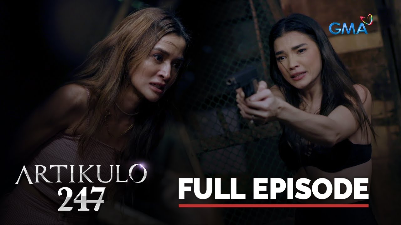 Artikulo 247: Full Episode 49 (Stream Together)