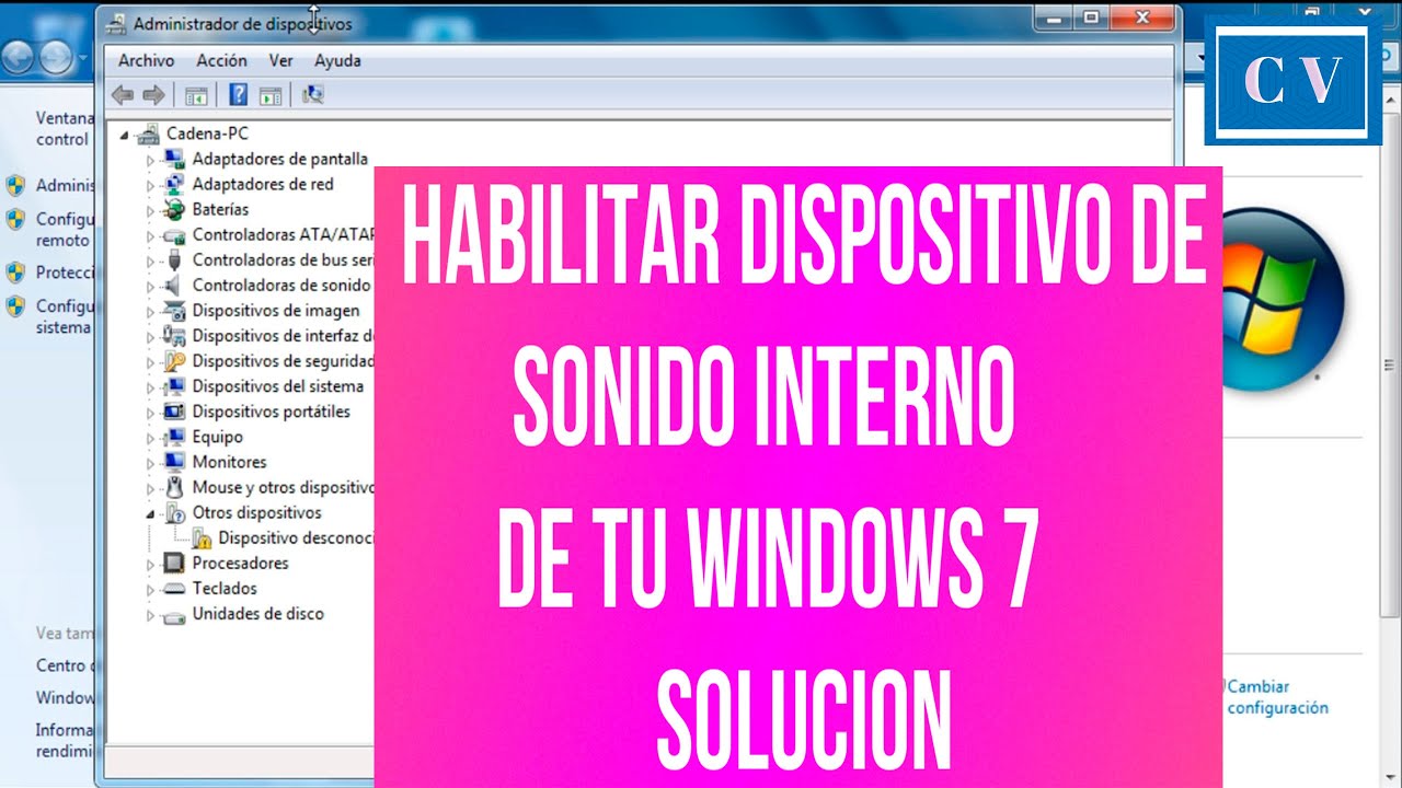 Habilitar Dispositivo De Sonido Interno De Tu Windows 7 Solucion Youtube 9568