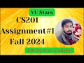 CS201 Assignment 1 Solution Fall2024 | CS201 Assignment 1 Solution Fall2024| VU Stars