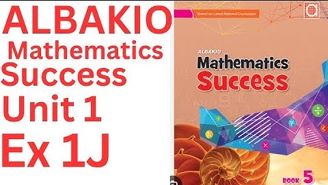 Albakio mathematics success class 5 Unit 1 Ex 1J complete @ytacademy198