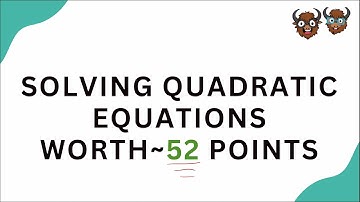 SAT Math: Solving Quadratic Equations