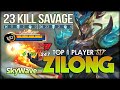 23 KILL SAVAGE!! Next Level Spear! SkyWave Top 1 Player of Zilong - Mobile Legends: Bang Bang