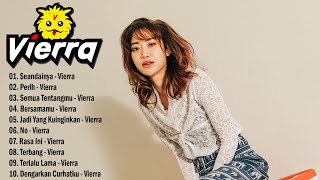 Vierra - Full Album [SMA] Terbaik & Terpopuler | Lagu masa-masa SMA 2024