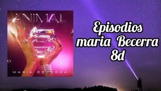 (Audio 8D) 🎧 Episodios - Maria Becerra (Audio Club)