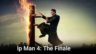 Ip Man 4: The Finale Full Action Film 2019 | Donnie Yen, Scott Adkins | Facts and Review