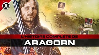 L'HISTOIRE d'ARAGORN, le Roi du GONDOR | Le Seigneur des Anneaux
