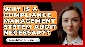 Why Is A Compliance Management System Audit Necessary? - SecurityFirstCorp.com