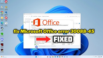 (FIXED) Microsoft Office error 30088-45