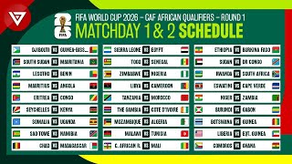 Matchday 1 \& 2 Schedule: FIFA World Cup 2026 CAF African Qualifiers Round 1