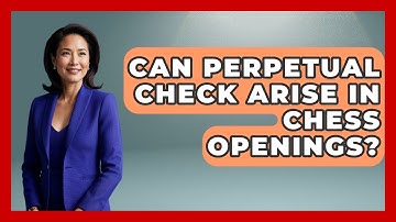 Can Perpetual Check Arise In Chess Openings? - The Chess Codex