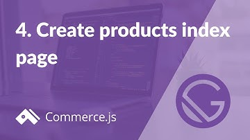 #4. Create products index page | Create a Gatsby store with Commerce.js