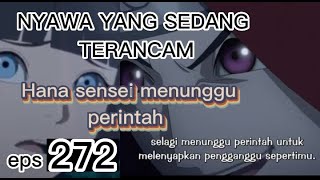 NYAWA YG TERANCAM ( EPS 272) boruto NEXT generation sub indo