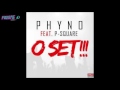 Phyno Ft P Square Oset Official Audio mp3