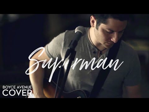 Superman - Five For Fighting (Boyce Avenue cover) on Spotify &  Apple