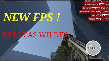 NEW FPS BY LUCAS WILDE !