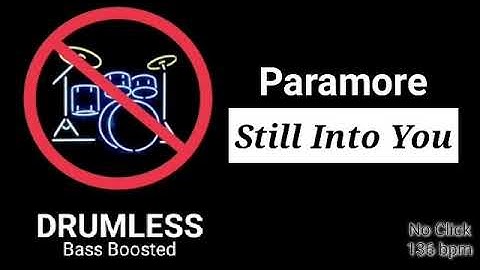 Still Into You - Paramore (Drumless)
