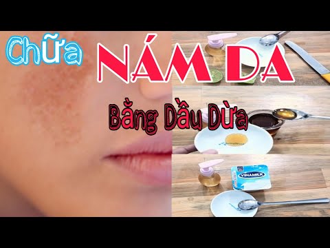 CHỮA NÁM DA BẰNG DẦU DỪA II LÀM ĐẸP CÙNG NHAU