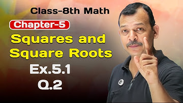 Class 8 Math | Chapter 5 | Ex. 5.1 Q.2 | Squares and Square Roots | NCERT | The Unlock Math