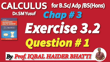 Chap#3 | General Theorem & Indeterminate form |Ex 3.2 Question 1| Calculus by SM Yusuf lec 31